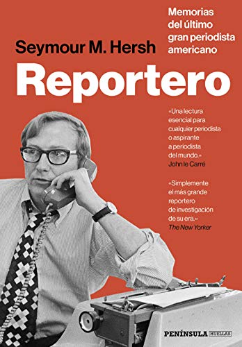 Reportero: Memorias del último gran periodista americano (PENINSULA)