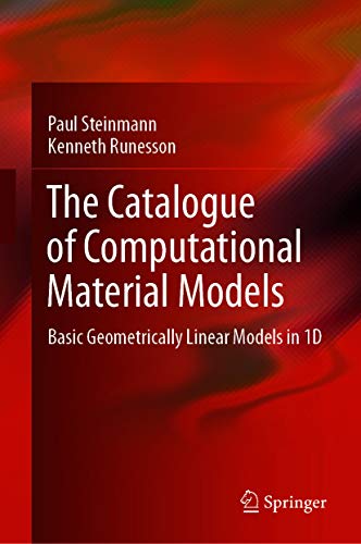 The Catalogue of Computational Material Models: Basic Geometrically Linear Models in 1D (English Edition)