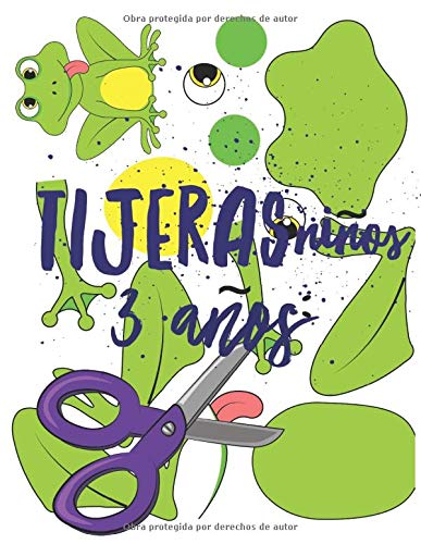 Tijeras Niños 3 Años: Libro de Cortar y Pegar, libro de actividades preescolar, libro recortar niños.