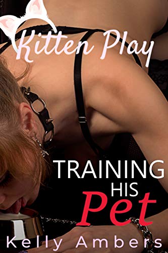 Training His Pet (Kitten Play BDSM Book 2) (English Edition)