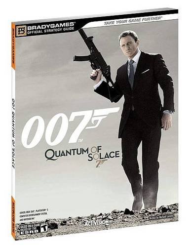 007 Quantum of Solace Official Strategy Guide (Brady Games)