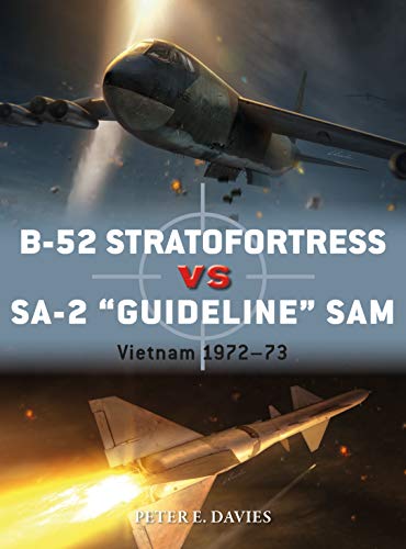 B-52 Stratofortress vs SA-2 "Guideline" SAM: Vietnam 1972–73 (Duel Book 89) (English Edition)