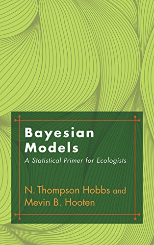 Bayesian Models: A Statistical Primer for Ecologists (English Edition)