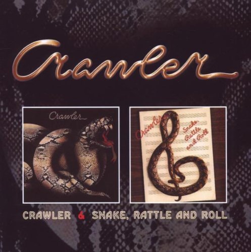 Crawler/Snake Rattle and Roll Import Edition by Crawler (2009) Audio CD
