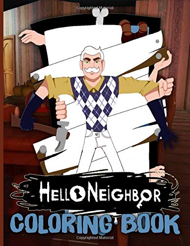 Hello Neighbor Coloring Book: Hello Neighbor Crayola Relaxation Adult Coloring Books! Unofficial Unique Edition