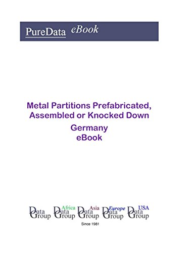 Metal Partitions Prefabricated, Assembled or Knocked Down in Germany: Market Sector Revenues in Germany (English Edition)
