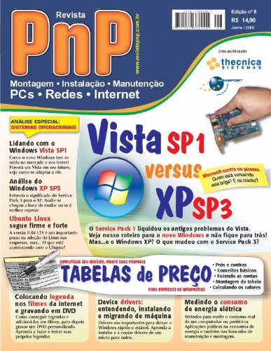 PnP Digital nº 8 - Vista SP1 versus XP SP3, Ubuntu Linux, Drivers, Medindo o consumo de energia elétrica, montagem de tabelas de preço (Portuguese Edition)