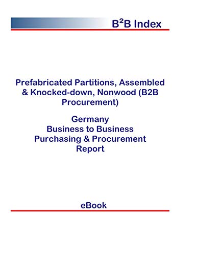 Prefabricated Partitions, Assembled & Knocked-down, Nonwood (B2B Procurement) in Germany: B2B Purchasing + Procurement Values (English Edition)