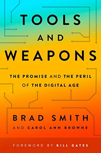 Smith, B: Tools and Weapons: The Promise and the Peril of the Digital Age