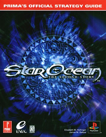 Star Ocean: The Second Story - Strategy Guide (Official Strategy Guide)