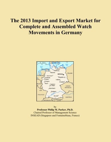 The 2013 Import and Export Market for Complete and Assembled Watch Movements in Germany