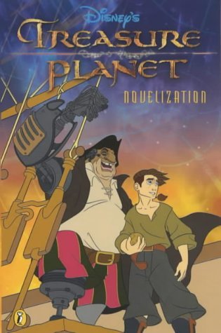 Treasure Planet: Novelisation: Novelization by Walt Disney Productions (January 30,2003)
