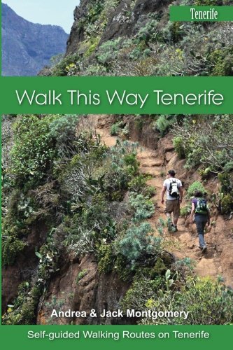 Walk this Way Tenerife: Volume 1 [Idioma Inglés]