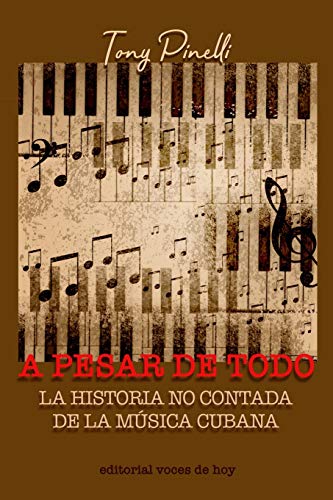 A pesar de todo: La historia no contada de la música cubana