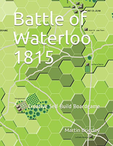 Battle of Waterloo 1815: Creative Self Build Boardgame (Grand Empires)