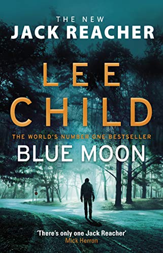 Blue Moon: (Jack Reacher 24) (English Edition)