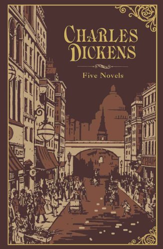 Charles Dickens (Barnes & Noble Collectible Classics: Omnibus Edition): Five Novels (Barnes & Noble Leatherbound Classic Collection)