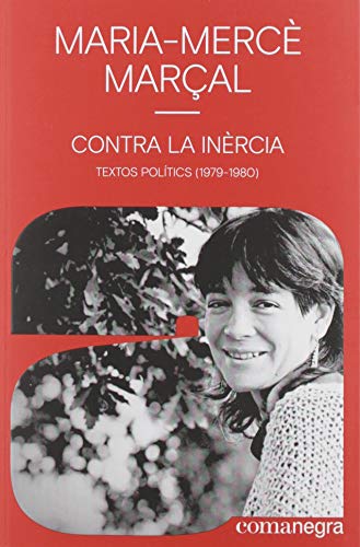 Contra la inèrcia: Textos polítics (1979-1980)