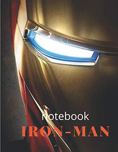 Cuaderno Iron-man: aquí está el diario gobernado por el superhéroe más genial para tus mejores recuerdos y notas (líneas); comprueba el interior para ver lo genial que es!!