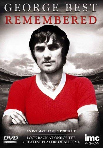 George Best Remembered - An Intimate Look Back at One of the Greatest Players of All Time [Reino Unido] [DVD]