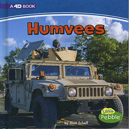 Humvees: A 4D Book (Little Pebble: Mighty Military Machines)