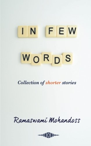 In Few Words: Collection of shorter stories