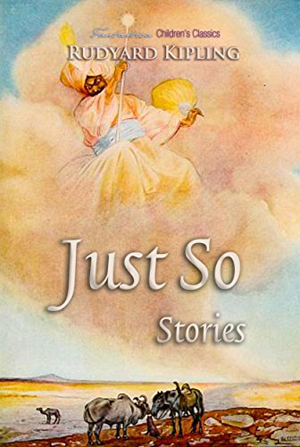 Just So Stories (Children's Classics) (English Edition)