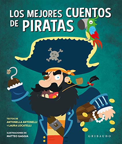 Los mejores cuentos de piratas (Cuentos ilustrados)