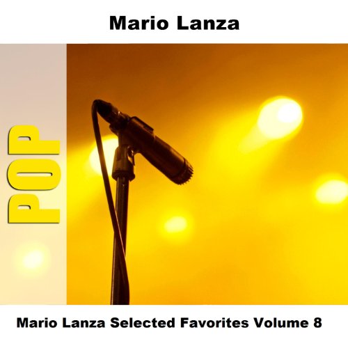 Mario Lanza Selected Favorites, Vol. 8