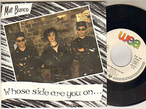 MATT BIANCO - WHOSE SIDE ARE YOU ON - 7 inch vinyl / 45