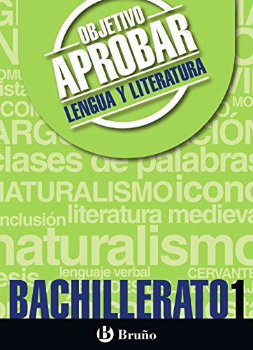 Objetivo aprobar Lengua y Literatura 1 Bachillerato: Edición 2016 (Castellano - Material Complementario - Objetivo Aprobar) - 9788469612101