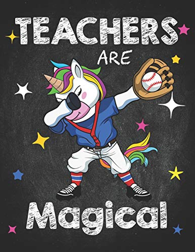 Teacher Life: Baseball PE Teachers Are Magical Unicorn Softball Composition Notebook College Students Wide Ruled Line Paper 8.5x11 Magic fantasy player among the stars & chalk letters