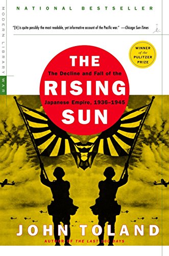 The Rising Sun: Tthe Decline and Fall of the Japanese Empire (Modern Library War)
