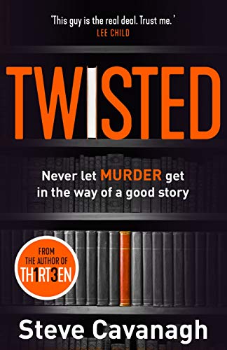Twisted: Don’t let murder get in the way of a good story (English Edition)
