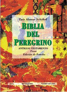 Biblia del Peregrino I. Edición de Estudio: Antiguo Testamento. Prosa