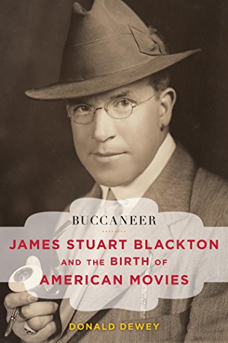 Buccaneer: James Stuart Blackton and the Birth of American Movies (Film and History) (English Edition)