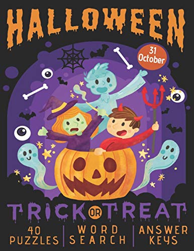Halloween Trick or Treat | Word Search | 40 Puzzles | Answer Keys: Large Print Activity Book for Adults & Teens