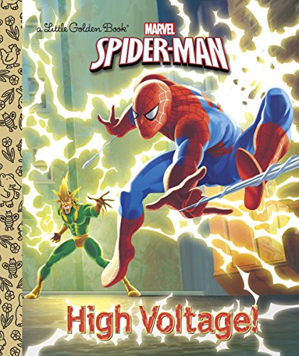 High Voltage! (Marvel, Spider-man: Little Golden Books)