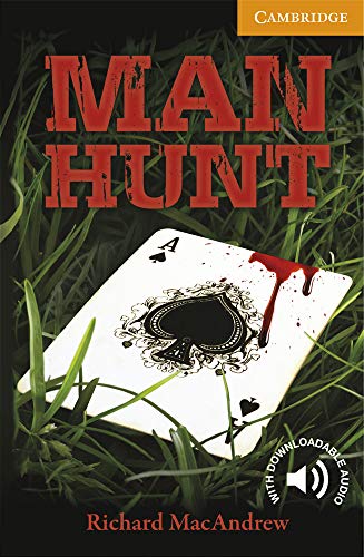 Man Hunt. Level 4 Intermediate. B1. Cambridge English Readers.