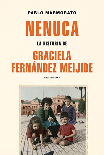 Nenuca: La historia de Graciela Fernández Meijide