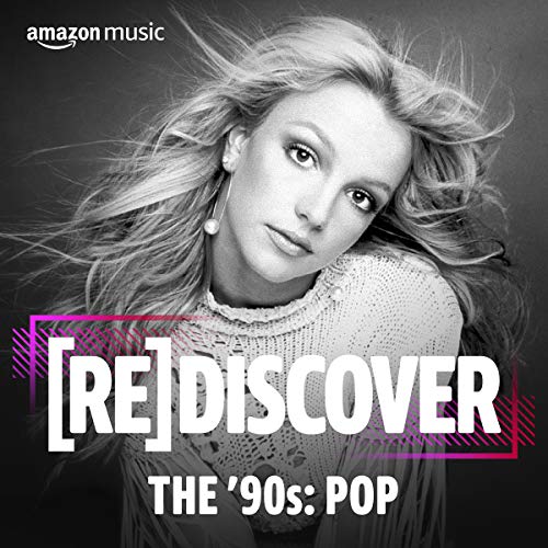 REDISCOVER THE ‘90s: Pop