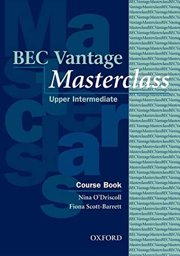 BEC Vantage Masterclass: Business English Certificates . Vantage Masterclass. Course Book (Bec Masterclass)