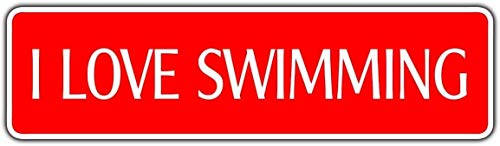 Cartel de metal con texto en inglés "I Love Swimming Street" para piscina, lago, mar, mar, mar, chaleco salvavidas, decoración de regalo de 4 x 16 pulgadas