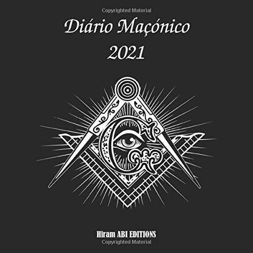 Diário Maçónico 2021: Agenda semanal de 380 páginas para anotar as suas nomeações e acções prioritárias