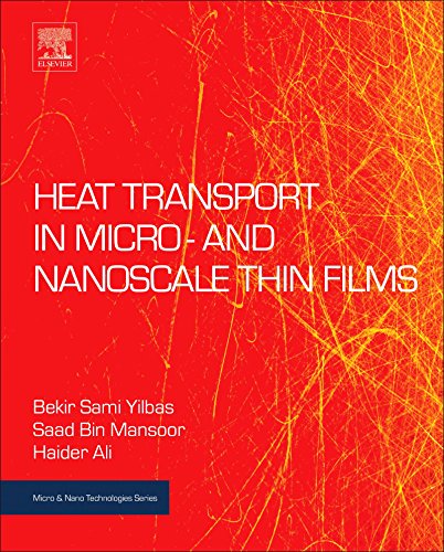 Heat Transport in Micro- and Nanoscale Thin Films (Micro and Nano Technologies) (English Edition)