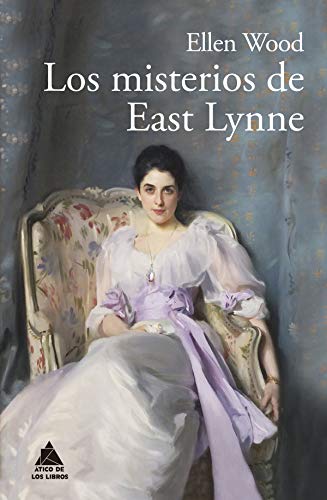 Los misterios de East Lynne (Ático Clásicos nº 7)
