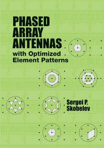 Phased Array Antennas with Optimized Element Patterns (Artech House Antennas and Propagation Library)
