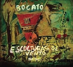 BOCATO Esculturas de Vento (2 cd)