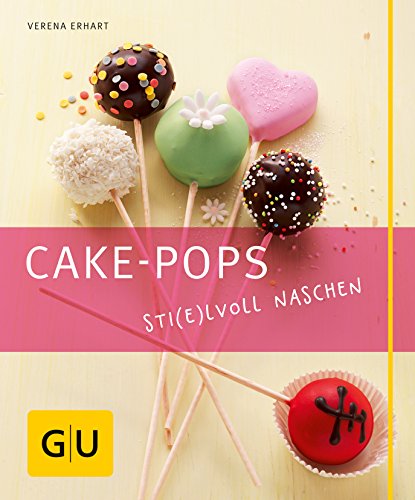 Cake-Pops: Sti(e)lvoll naschen