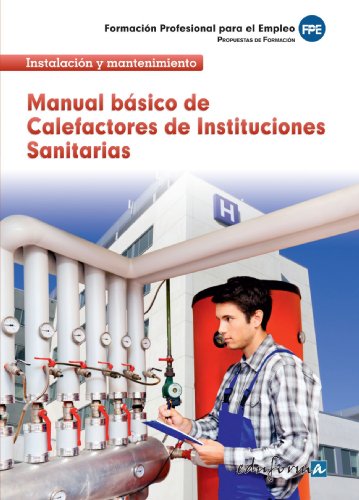 Calefactores, Instituciones Sanitarias. Manual básico (Pp - Practico Profesional)